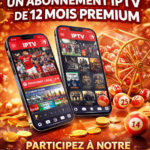 Loterie IPTV Premium – Gagne 12 Mois d’Abonnement IPTV pour Seulement 1 $